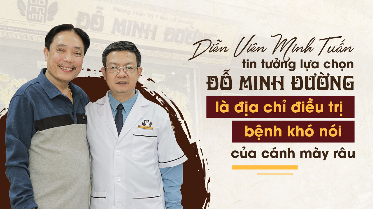 Diễn viên MInh Tuấn lấy lại bản lĩnh phái mạnh nhờ bài thuốc gia truyền của Đỗ Minh Đường